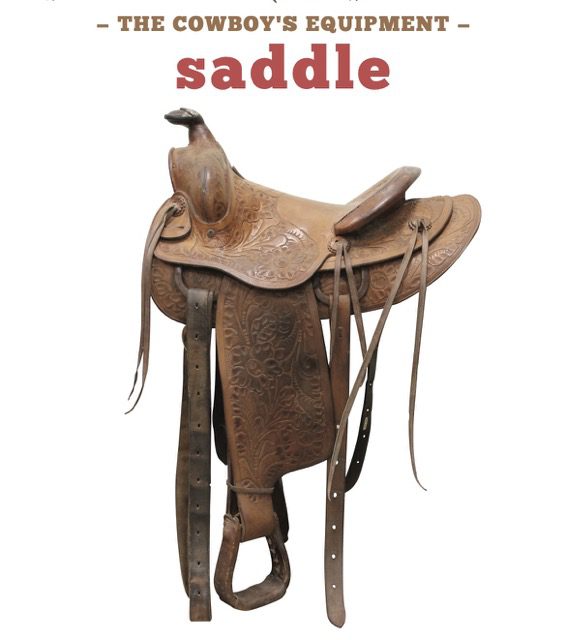 The Cowboy's Equipment: Saddle